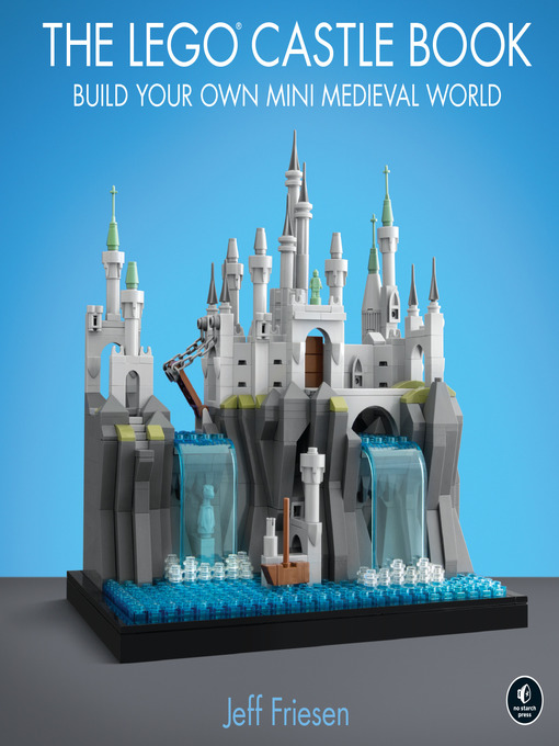 Title details for The LEGO Castle Book by Jeff Friesen - Wait list